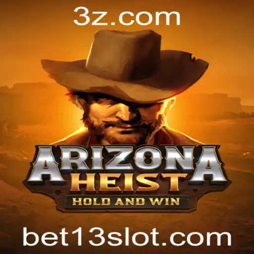 bet 13 - ArizonaHeist: Uma Nova Aventura no Mundo dos Jogos