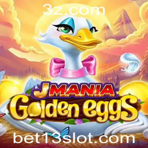 Descubra o Fascinante Mundo do Jogo JManiaGoldenEggs e a Estratégia Bet 13